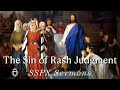 The sin of rash judgment   sspx sermons