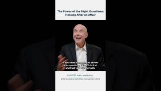 The Power of the Right Questions: Healing After an Affair
