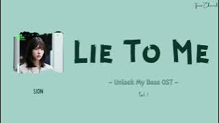 Sion - Lie To Me [ost Unlock My Boss pt.1] (Eng/Ind) lyrics lirik terjemahan Indonesia