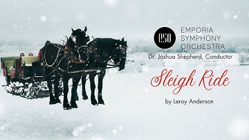Sleigh Ride by Leroy Anderson - Emporia Symphony Orchestra - Joshua Shepherd, Conductor