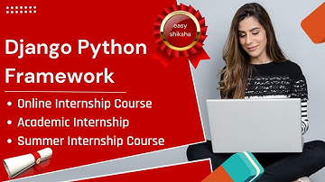 Django Python Framework | Online Internship | Academic Internship | Summer Internship Course
