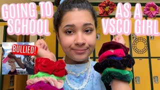 I WENT TO SCHOOL AS A VSCO GIRL FOR A DAY!! ( BULLIED )