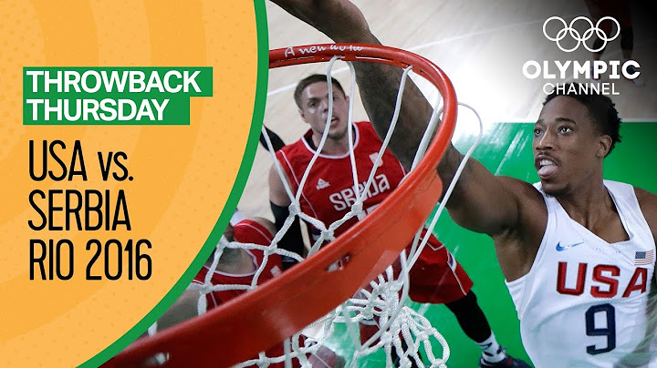 USA vs Serbia - Basketball | Rio 2016 - Condensed Game | Throwback Thursday