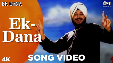 Ek - Dana Song Video - Ek - Dana | Daler Mehndi | Punjabi Hits | Daler Mehndi Hits | Latest Song