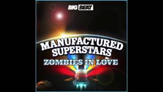 Manufactured Superstars - Zombies In Love (Garmiani Remix) (Official)