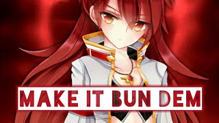 「Nightcore」Make It Bun Dem