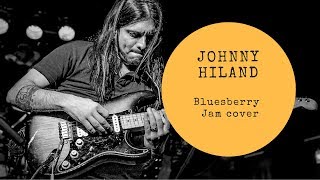 Johnny Hiland Bluesberry Jam