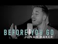 Before You Go - Lewis Capaldi (cover by Jonah Baker)