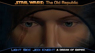 SWTOR - Jedi Knight Part 42 - A Dream of Empire - (Chapter 2) - (KOTFE)