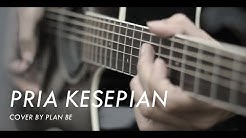 plan Be - Pria Kesepian (Sheila on 7 acoustic cover) - Durasi: 3:52. plan Be - Pria Kesepian (Sheila on 7 acoustic cover) - Durasi: 3:52.
