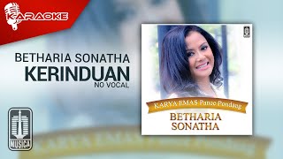 Betharia Sonatha - Kerinduan ( Karaoke Video) | No Vocal