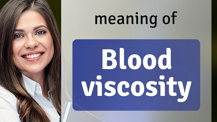Understanding Blood Viscosity: A Vital Health Indicator