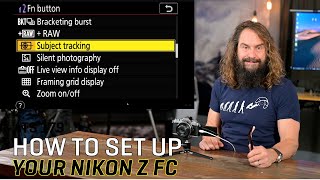 How To Set Up Your Nikon Z fc