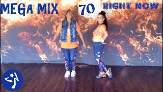 Mega Mix 70 / Right Now ( Afrobeat) Zumba ®️ By Isabella & Cynthia