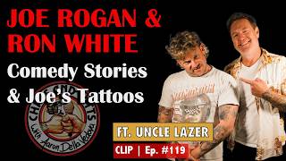 What Joe Rogan & Ron White Are REALLY Like Behind the Scenes | Ep. 119 CLIP