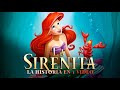 La Sirenita (La Animada) La Historia en 1 Video