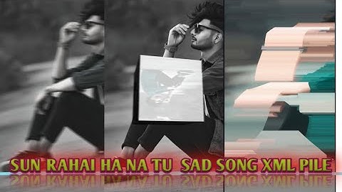 SUN RAHA HAI  NA💔 TU SONG TRENDING⚠️ XML FILE 📁/BY MONSTAR 84 💥🥵 #alightmotionedit  #alightmotione
