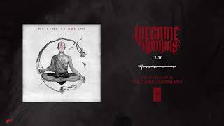 We Came As Romans &quot;12:30&quot;