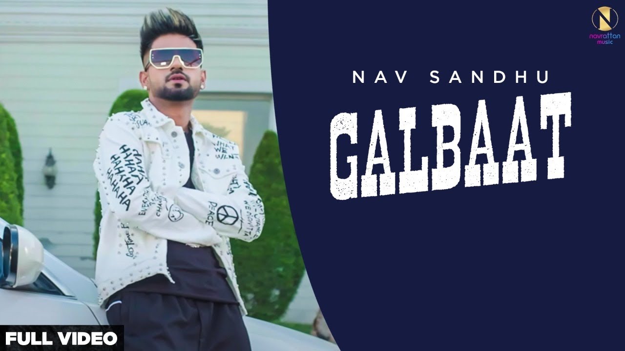 GALBAAT (Official Video) Nav Sandhu Punjabi Songs 2020 Himansh