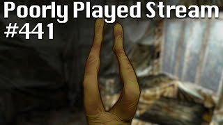 Poorly Played Stream #441 Hospital Hill