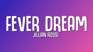 Watch Jillian Rossi Fever Dream video