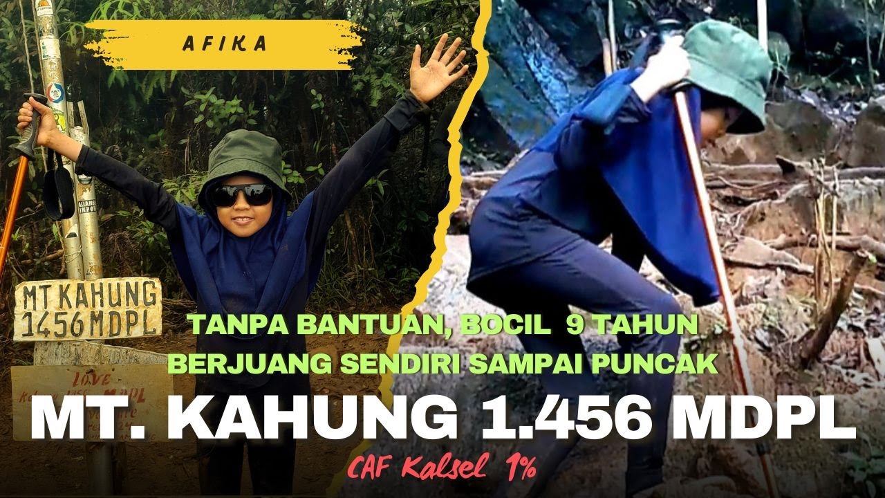 VIDEO FULL TREK - KAHUNG 1.456 MDPL - Perjuangan Seorang Bocil Menggapai Puncak Kahung Tanpa Bantuan