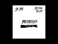 Sy Ari Da Kid &amp; Bryson Tiller - Priorities (AUDIO)