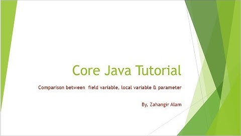12. Core Java - field variable, local variable & parameter Comparison (Bangla tutorial)