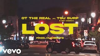 OT The Real, Tsu Surf - Lost ft. Bby Hndrxx