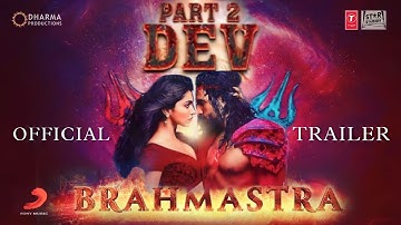 BRAHMĀSTRA PART 2: DEV - Official  Trailer | Hrithik | Ranbir | Alia | Shahrukh | Ranveer |
