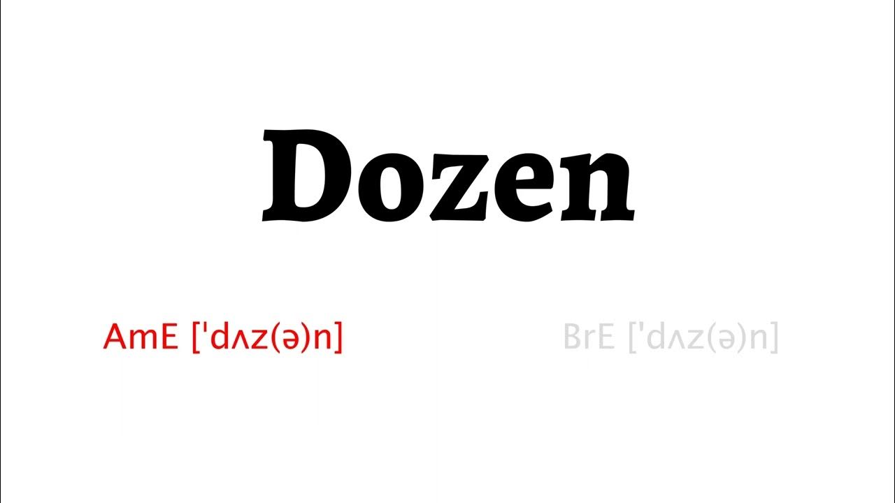 How to Pronounce dozen in American English and British English - YouTube