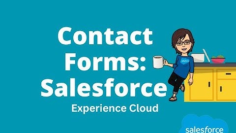 Contact Forms in Salesforce Experience Cloud