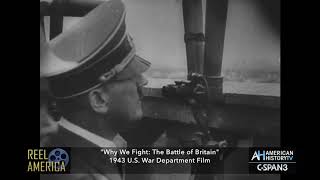 Reel America Why We Fight The Battle Of Britain - 1943