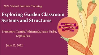 Exploring Garden Classroom Systems and Structures