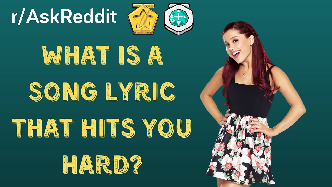 What Is A Song Lyric That Hits You Hard r AskReddit YouTube what-is-a-song-lyric-that-hits-you-hard-r-askreddit-youtube