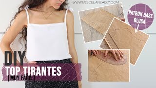 A PASO PATRÓN BASE BLUSA + TOP TIRANTES