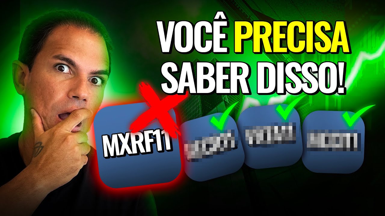 MXRF11: Você PRECISA entender isso antes que seja TARDE! 3 FIIs em OPORTUNIDADE ÚNICA!