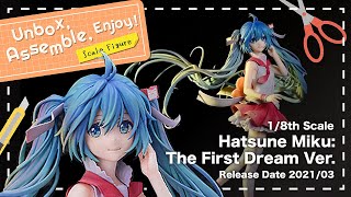 Hatsune Miku: The First Dream Ver. Unboxing and Assembly Video Manual | Unbox, Assemble, Enjoy!