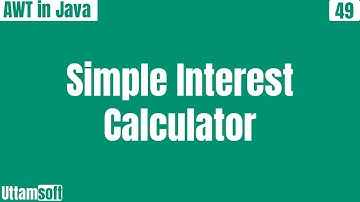 Simple Interest Calculator using java AWT
