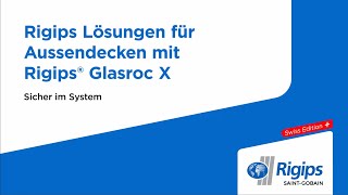 Rigips® Glasroc X Aussendecken-Anwendung | Verarbeitungsanleitung Trockenbau | Swiss Edition