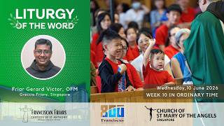 Liturgy of the Word - Jesus' Example - Friar Gerard Victor - 10 June 2026