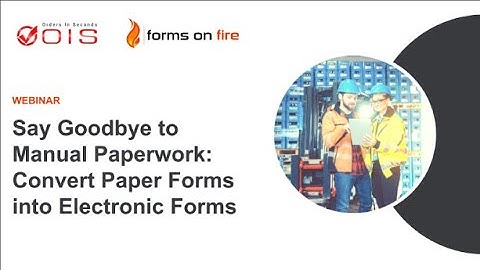 Say Goodbye to Manual Paperwork: Convert Paper Forms into Electronic Forms | OrdersInSeconds.com