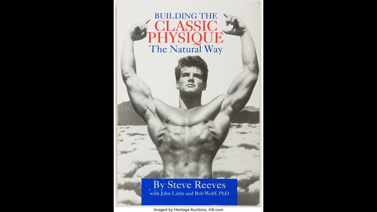 Steve Reeves Building The Classic