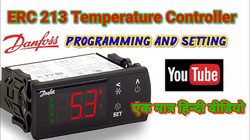 Danfoss ERC 213 Temperature Controller Full Programming And Setting || Danfoss Ki Setting Hindi Me .