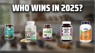 Celebrity The Top 5 Best Milk Thistle in 2025 - Must Watch Before Buying! Net Worth