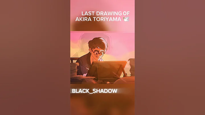 LAST DRAWING OF AKIRA TORIYAMA 🕊️ DRAGON BALL