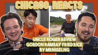 Uncle Roger Review GORDON RAMSAY Fried Rice by mrnigelng | First Chicago Reacts