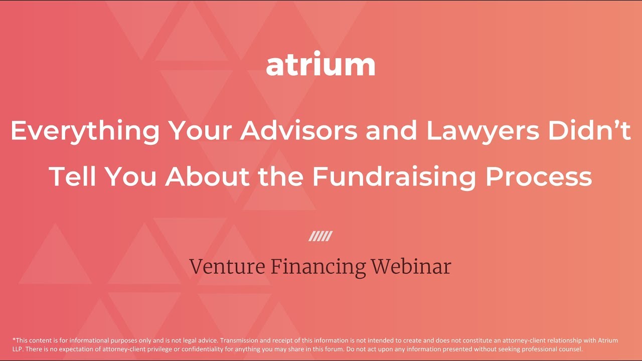 Everything Your Advisors and Lawyers Didn’t Tell You About the Fundraise Process