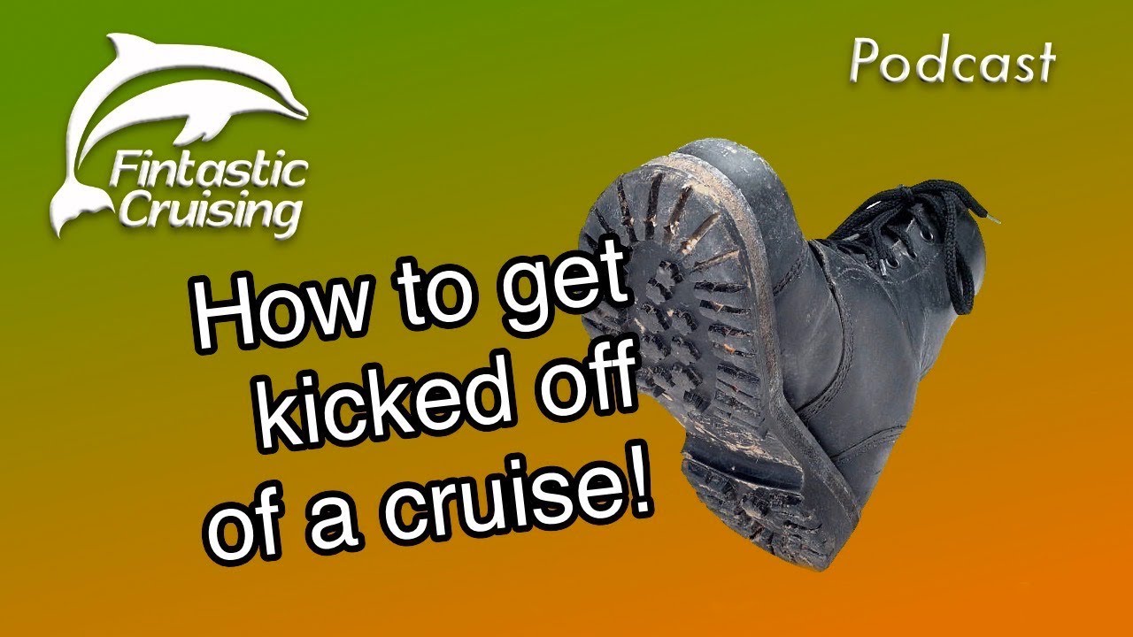 How to Get Kicked off a Cruise! - YouTube