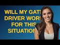 Electronics: Will my gate driver work for this situation?